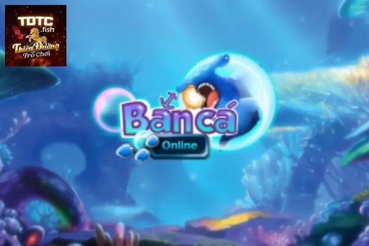 Bắn Cá Online