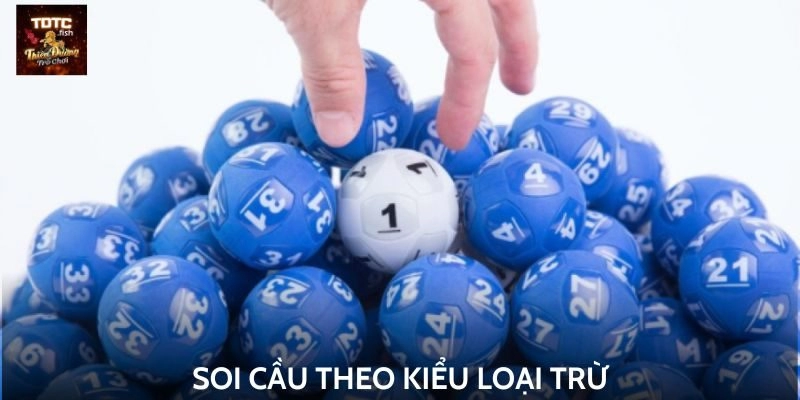 Soi cầu theo kiểu loại trừ